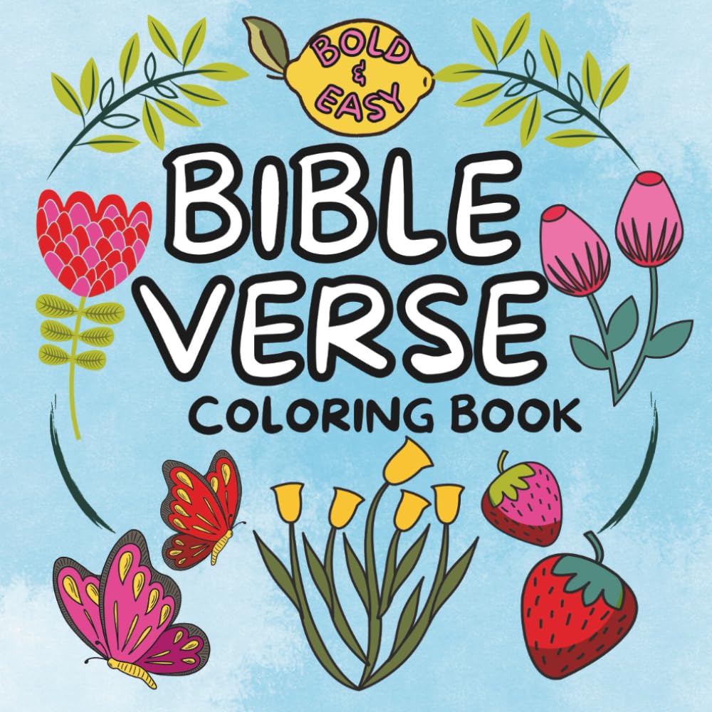 Bible Verse Coloring Book: 50 Bold & Easy Designs | For Adults & Teens | Quotes, Flowers, Nature | Christian Scriptures (Bold & Easy Coloring Books)