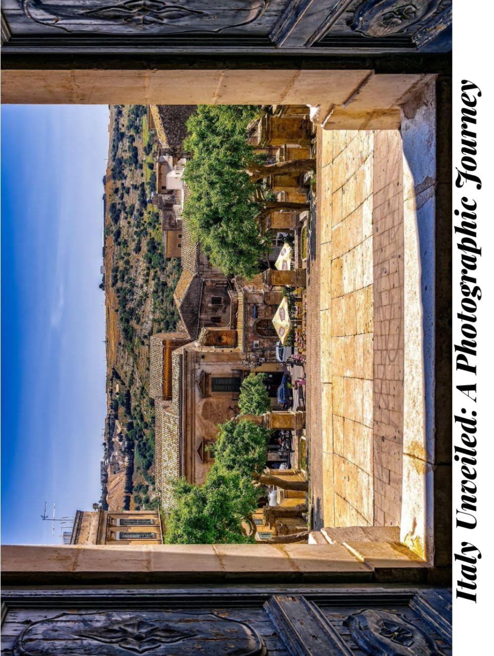 Italy Unveiled: A Photographic Journey (Journeys Unveiled)