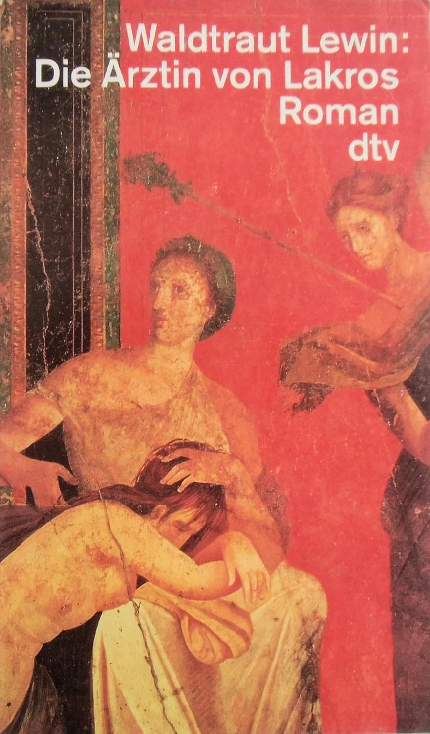 Die Ärztin von Lakros Roman (dtv Literatur) Lewin, Waldtraut Amazon