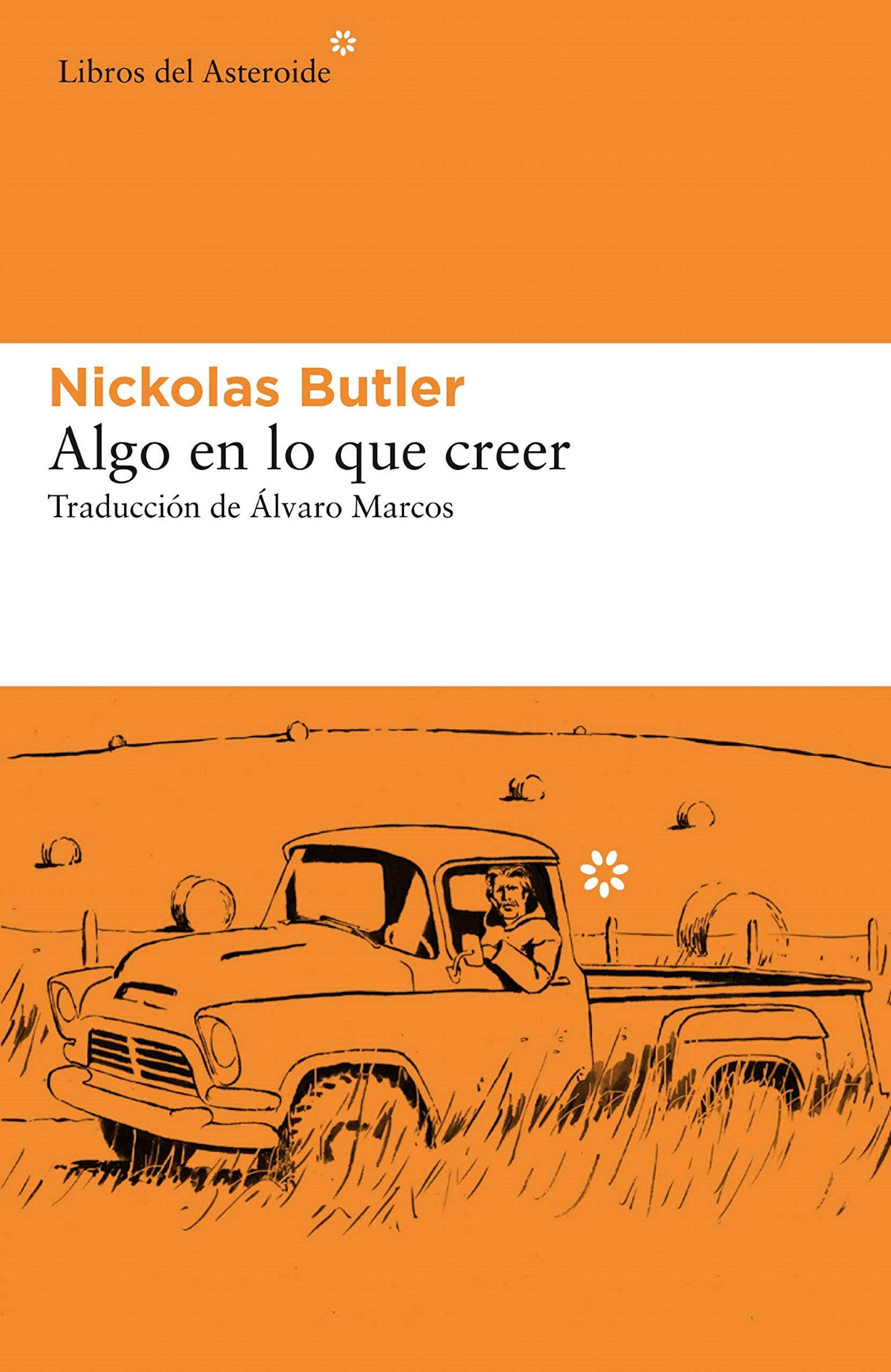 Algo en lo que creer (Libros del Asteroide nº 231) (Spanish Edition)