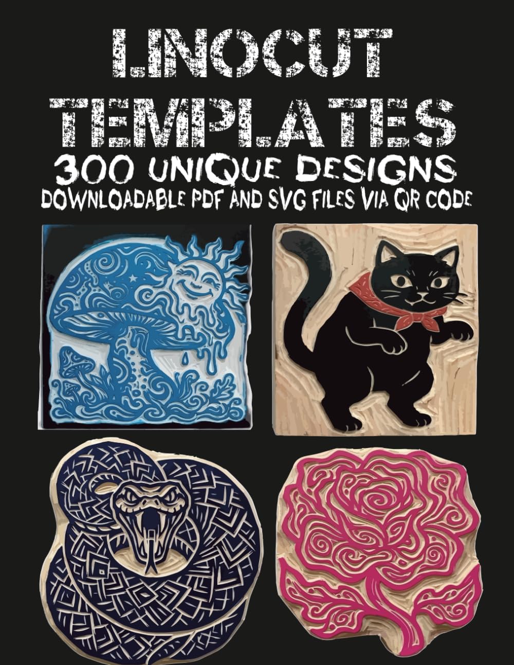 Linocut Templates: 300 Unique Carving Designs Downloadable PDF & SVG Files via QR Code