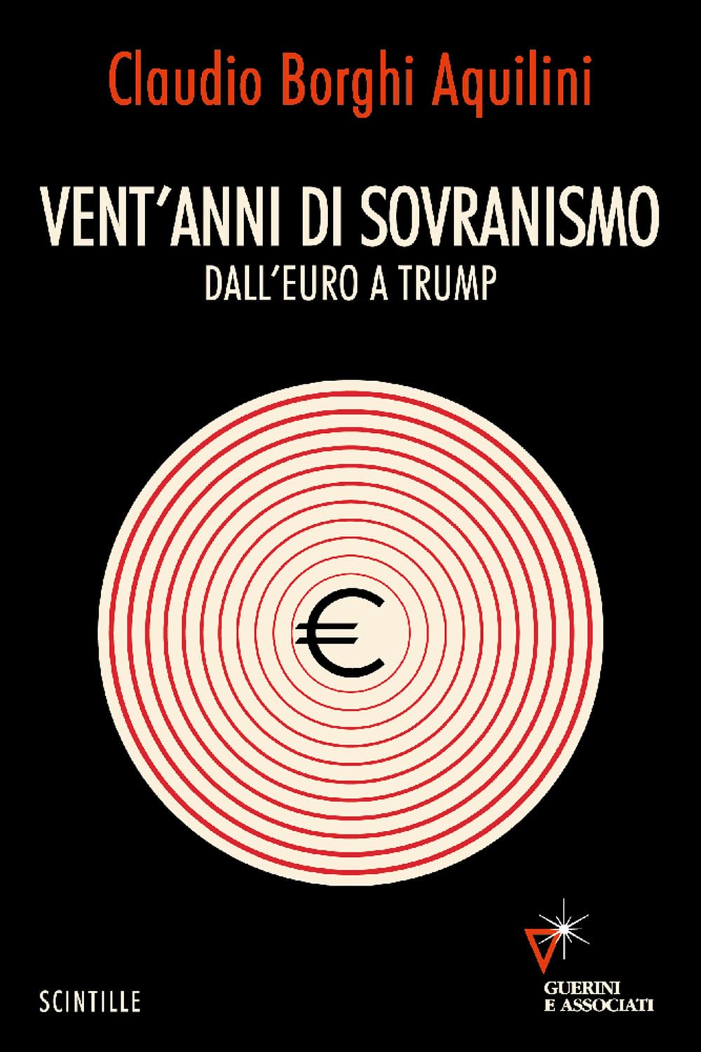 Vent'anni Di Sovranismo. Dall'euro A Trump - 4
