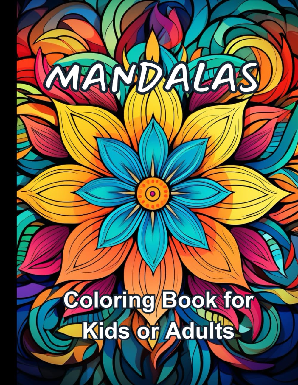 MANDALAS: Coloring Book for Kids or Adults