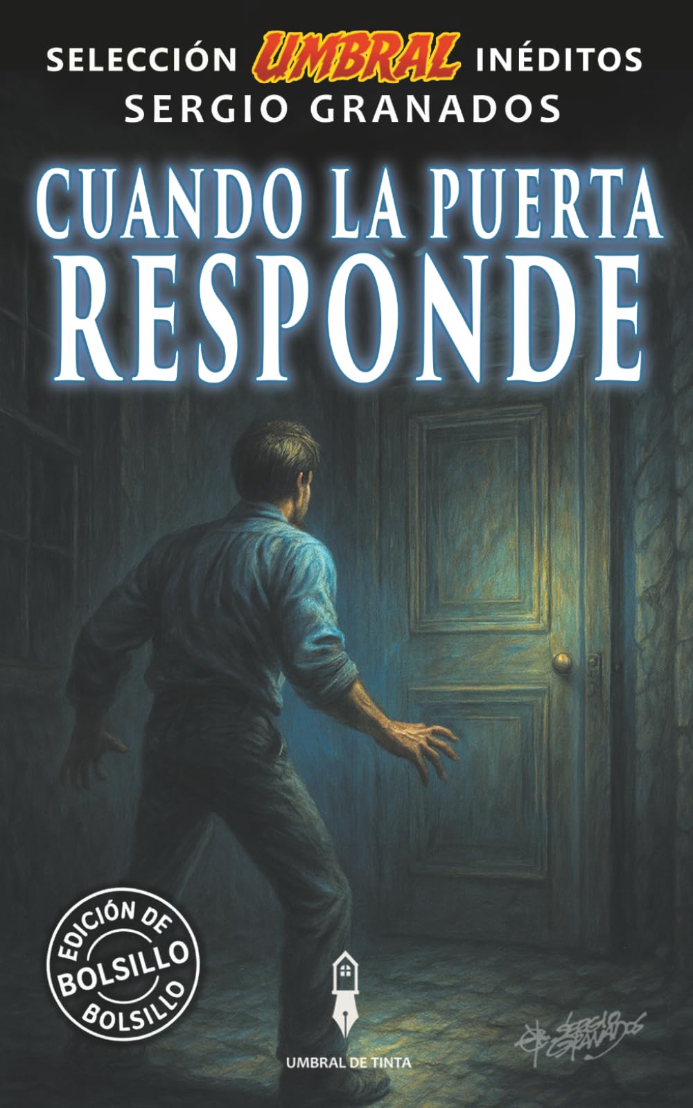 Cuando la puerta responde: Selección Umbral Inéditos · Volumen 9