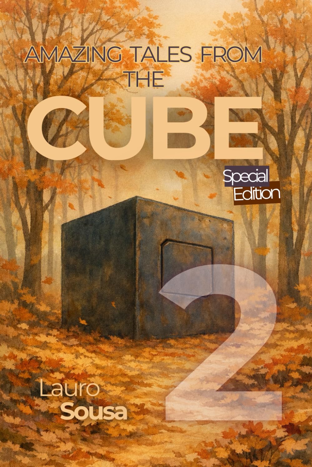 AMAZING TALES FROM THE CUBE: SPECIAL EDITION VOLUME 2