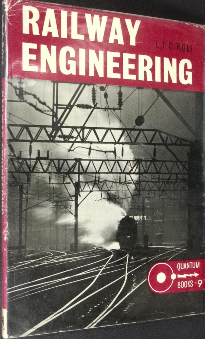 Railway Engineering (Quantum Books): Amazon.co.uk: Rolt, L. T. C ...
