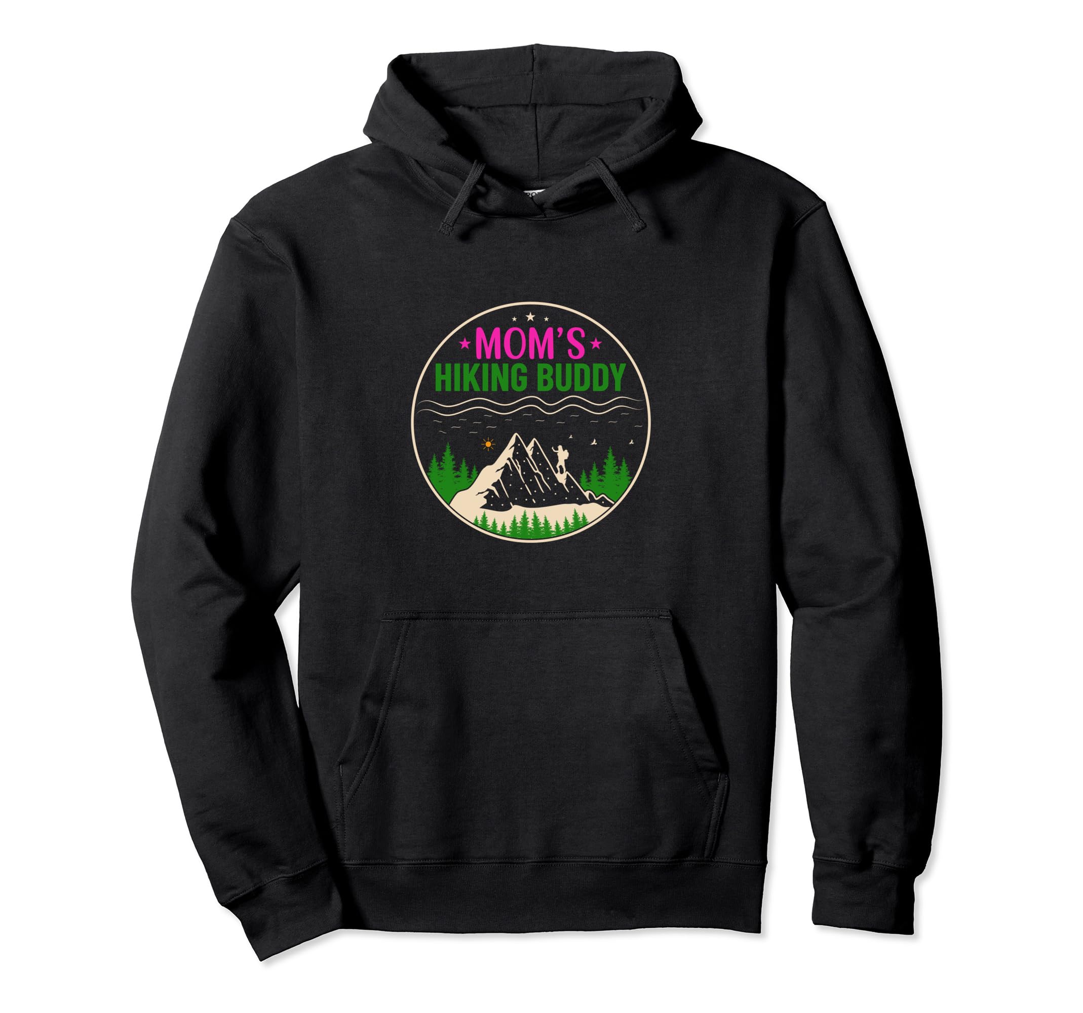 Outdoor Adventure, Mom's Hiking Buddy, Nature Lover Gift Pullover Hoodie