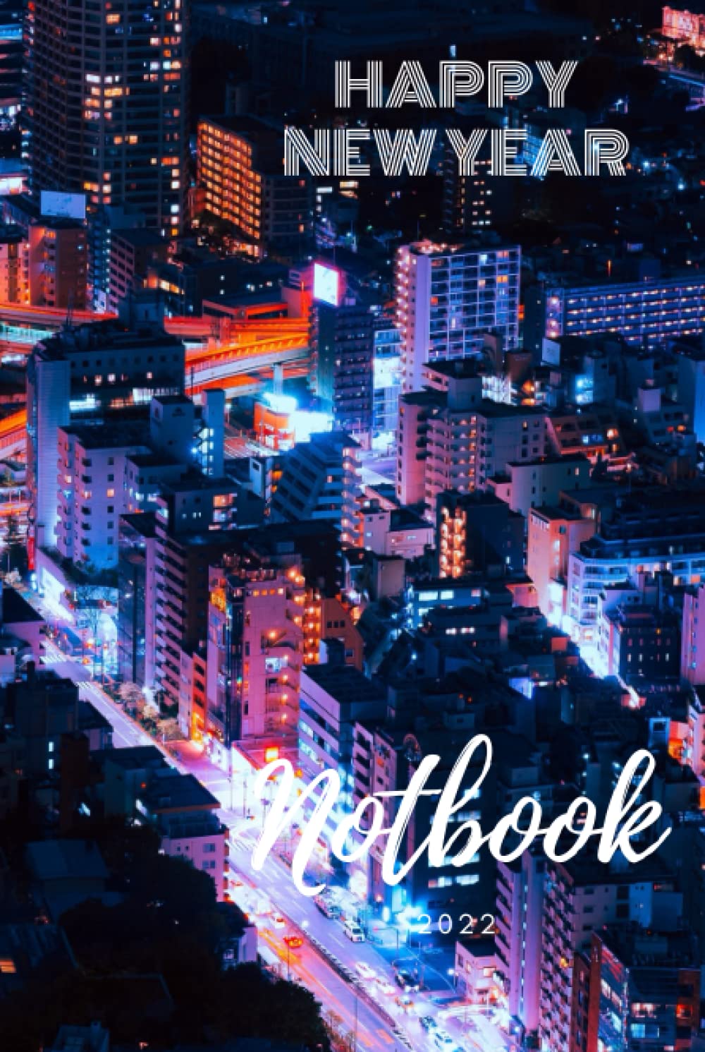 MY JOURNAL HAPPY NEW YEAR: Hardcover blank lined notbook and 120 pages