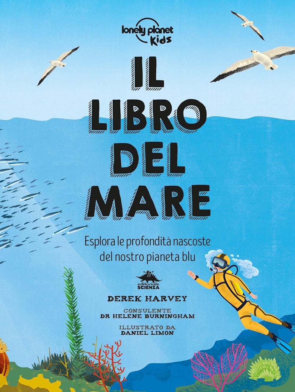 Il libro del mare. Esplora le profondità nascoste del nostro pianeta blu