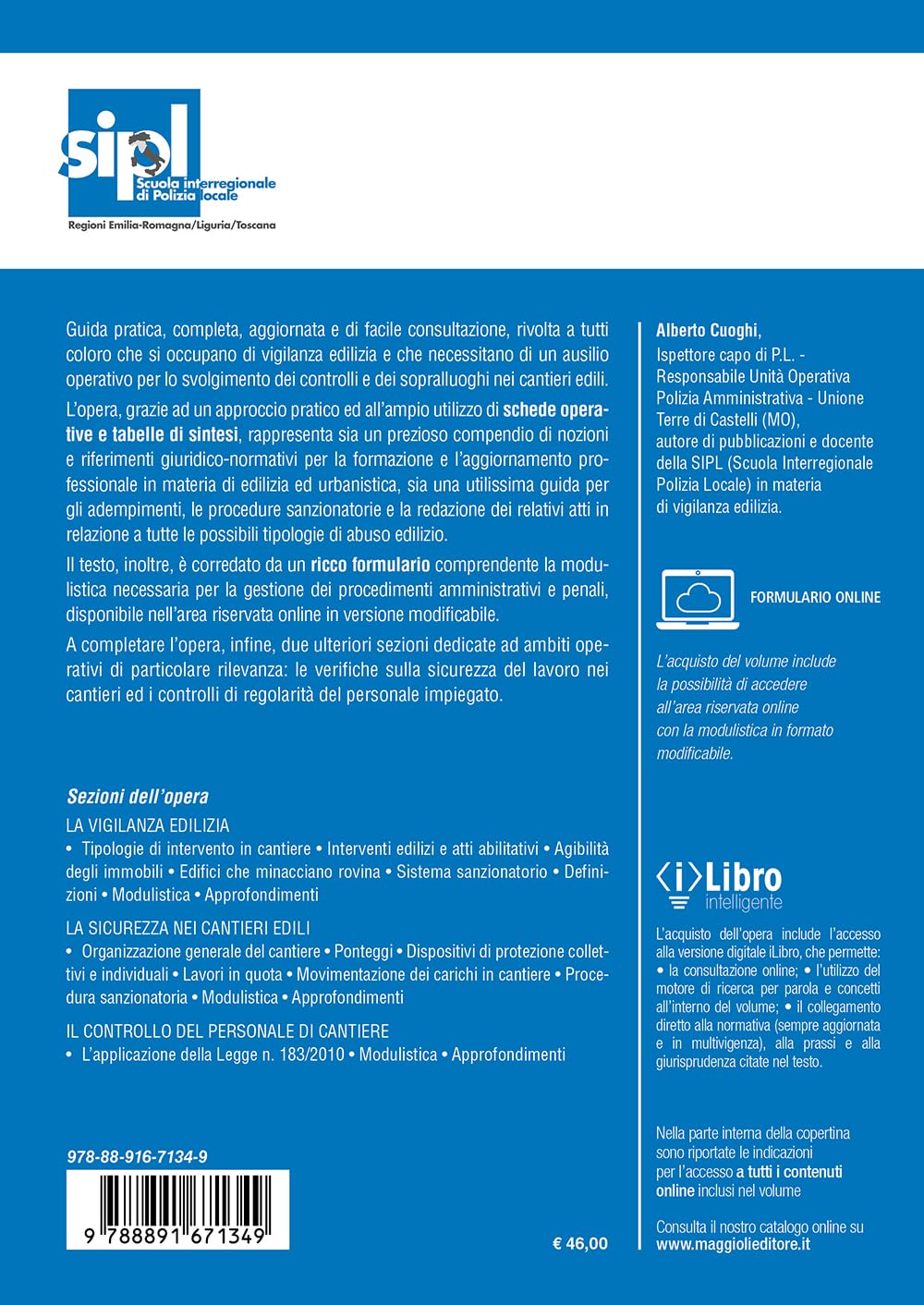La vigilanza edilizia. Guida pratica per il controllo, la sicurezza dei cantieri ed il contrasto al lavoro irregolare. Aggiornato al «decreto salva casa 2024» (DL n. 69/2024 convertito in L. n. 10...