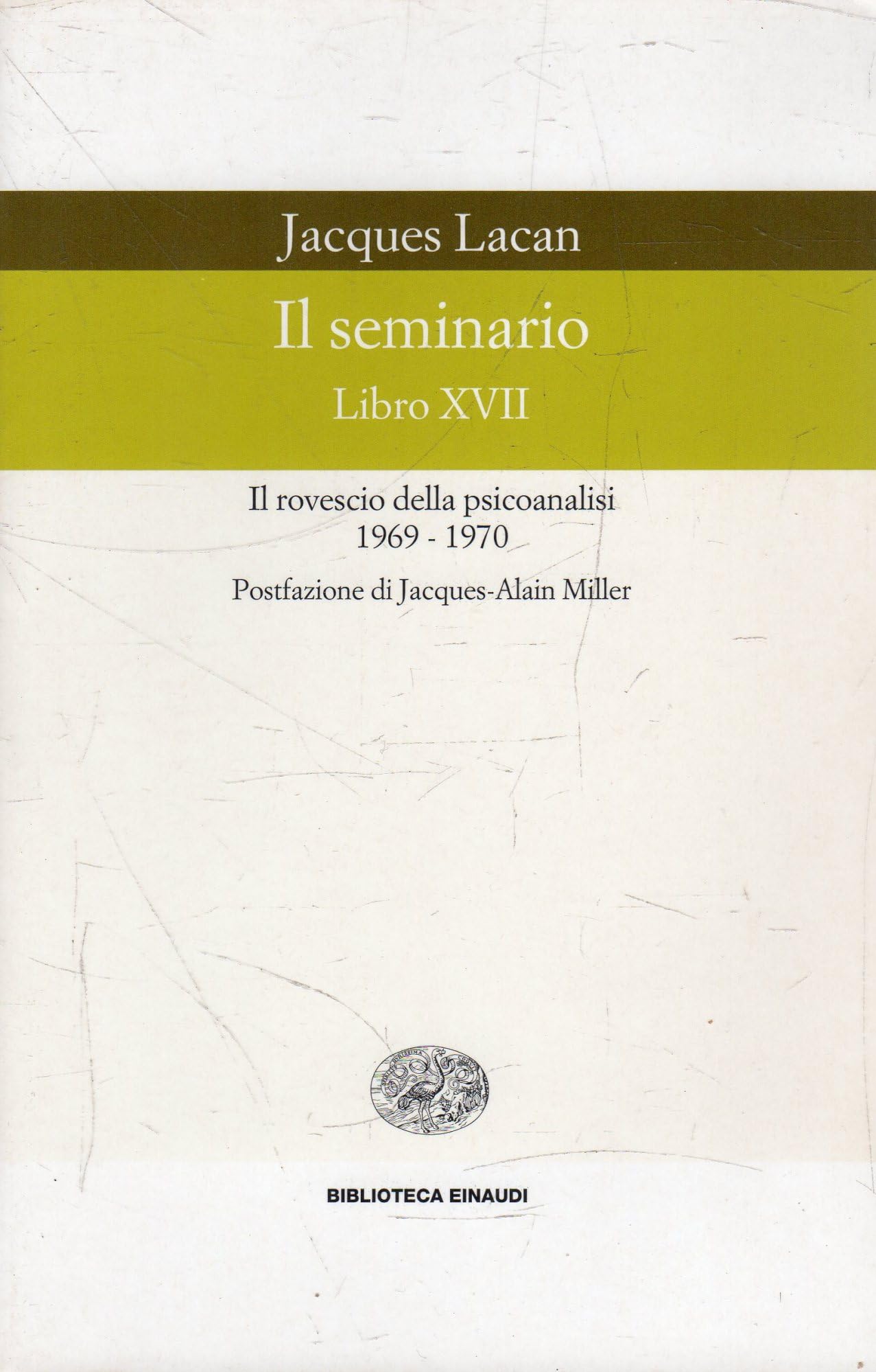 Il Seminario. Libro Xvii. Il Rovescio Della Psicoanalisi (1969-1970) - 4