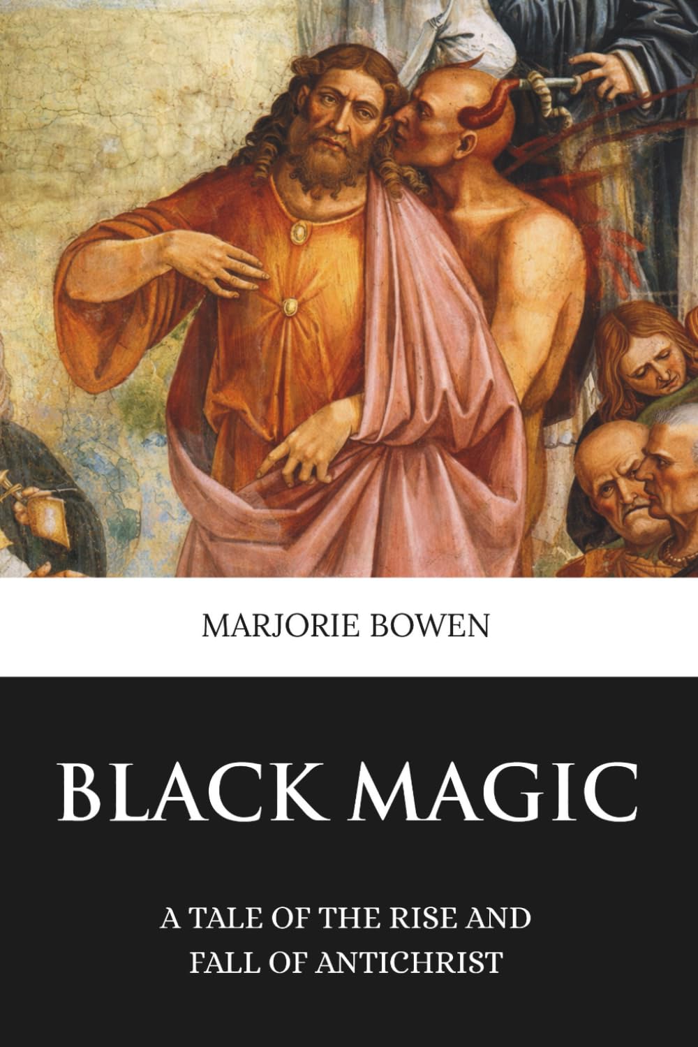 Black Magic: A Tale of the Rise and Fall of Antichrist (Skylark Classics)