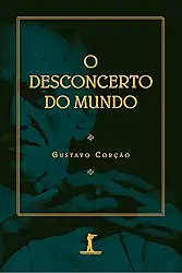 O Desconcerto Do Mundo