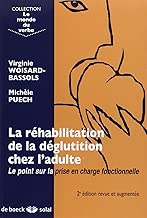 Download La réhabilitation de la déglutition chez l'adulte : Le point sur la prise en charge fonctionnelle PDF
