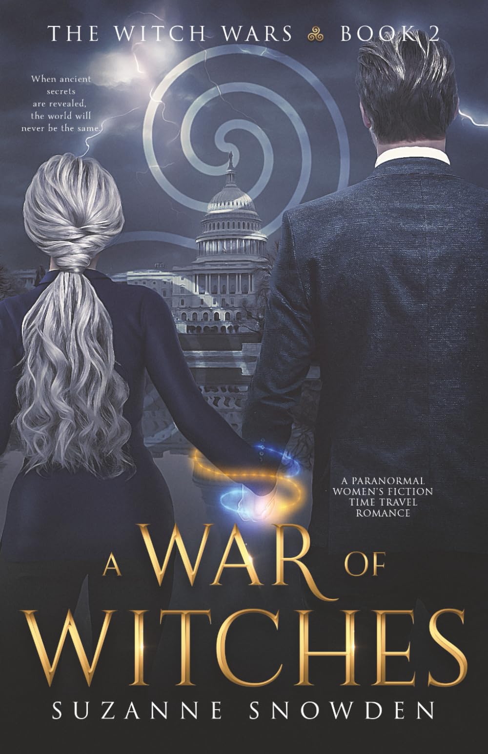 A War of Witches: A Paranormal Women's Fiction Time Travel Romance: 2 (The Witch Wars)