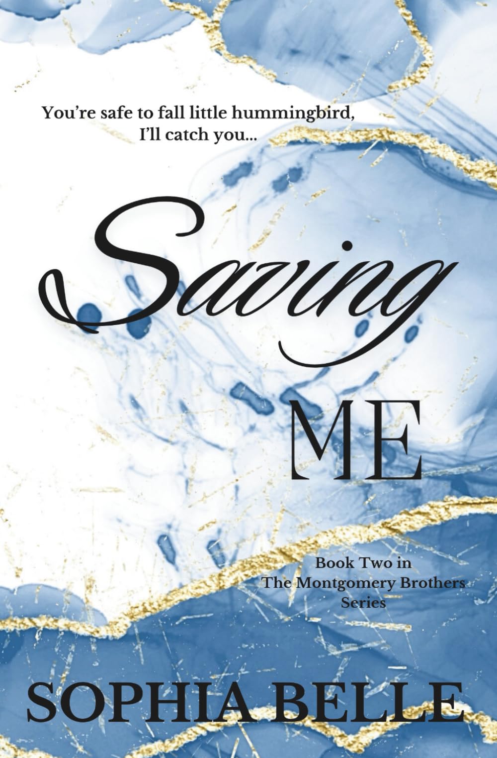 Saving Me: The Montgomery Brothers Series Book Two