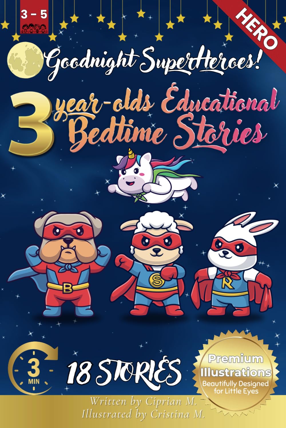Goodnight Superheroes: 3-Year-Old’s Educational Bedtime Stories with Premium Illustrations: Inspiring Tales of Animal Heroes for Little Dreamers: 28 ... Bedtime Story Collection for 1 - 5 Year Olds)