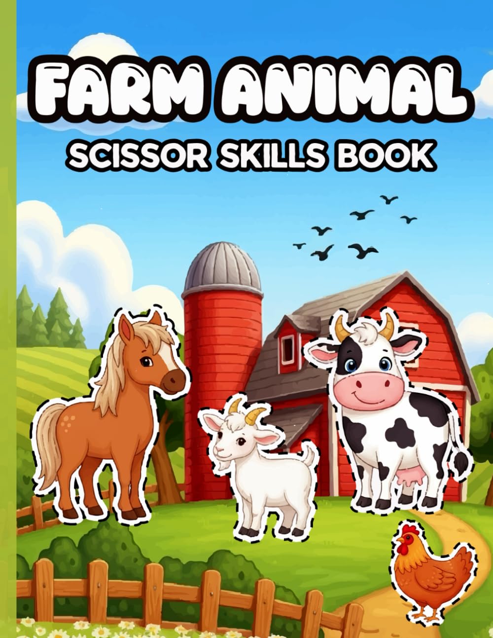 Farm Animal Scissor Skills Book: Creative farm animal scissor activities that guide preschool and kindergarten children through simple cutting paths for early skill building
