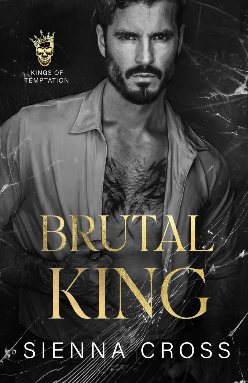 Brutal King: A Dark Mafia Stalker Romance (Kings of Temptation)
