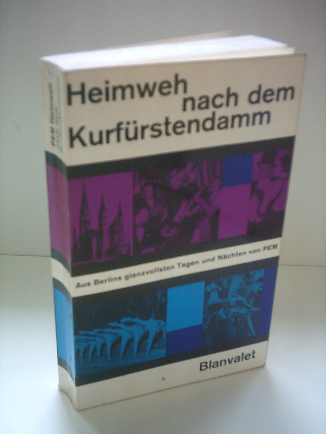 Ich Hab So Heimweh Nach Dem Kurfürstendamm Text Heimweh nach dem Kurfürstendamm : Pem: Amazon.de: Bücher
