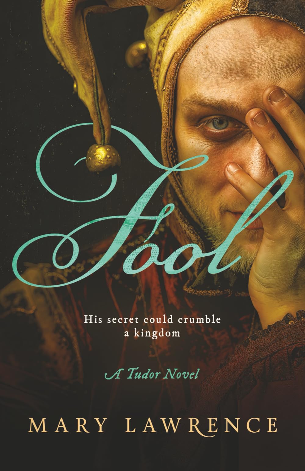 Fool: A Tudor Jester's reckoning-betrayal,revenge and the power of perception