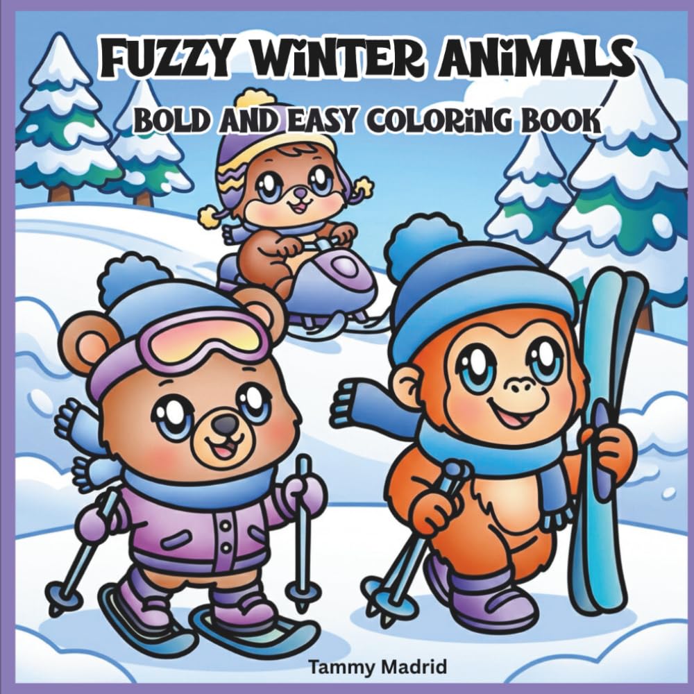 Fuzzy Winter Animals Bold and Easy Coloring Book: for Adults and Teens with Cute and Simple Characters for Relaxation