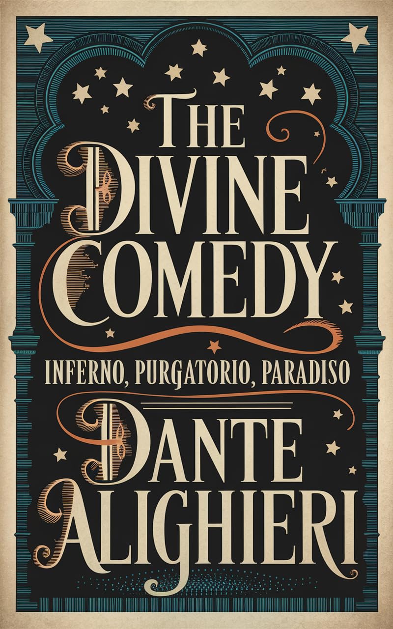 The Divine Comedy: Inferno, Purgatorio, Paradiso