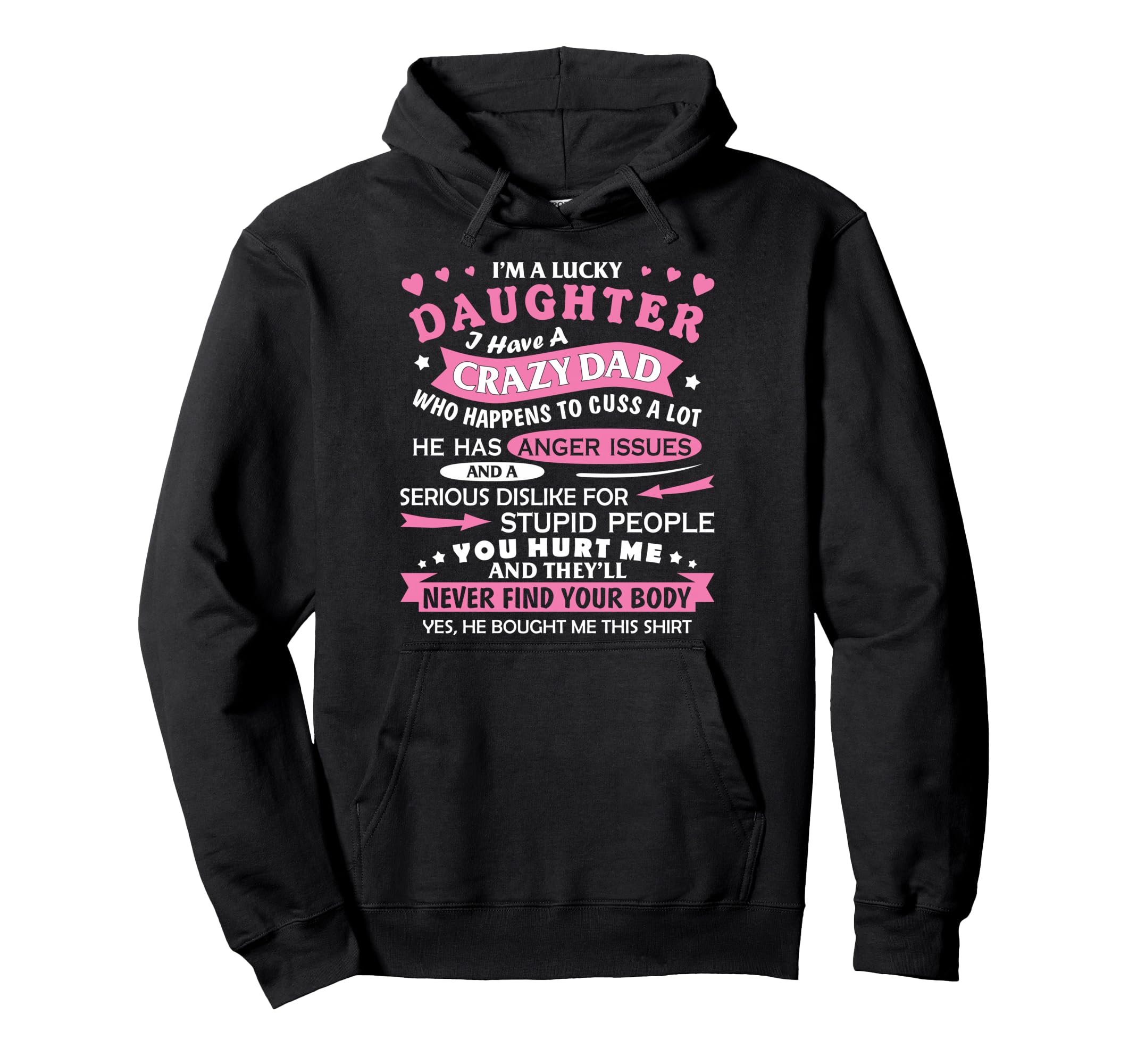 I Am a Lucky Daughter I Have Crazy Dad Funny For Daughter Pullover Hoodie