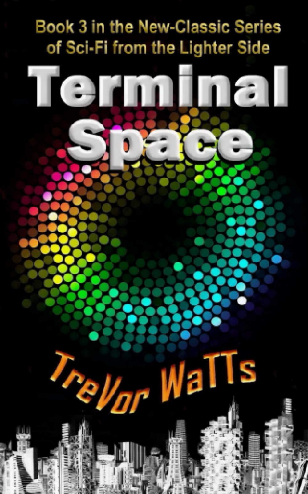 Terminal Space: Book 3 in the New-Classic Series of Science Fiction Short Stories (New-Classic Sci-Fi)