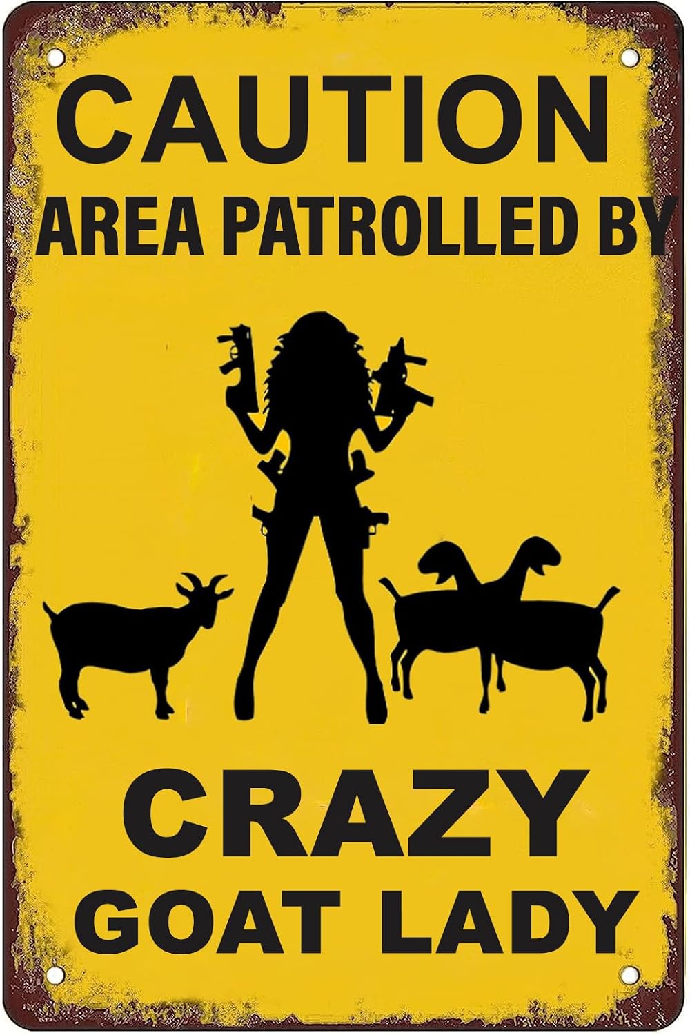 Farm Tin Sign Caution Area Patrolled by Crazy Goat Lady Funny Novelty Retro Wall Decor for Home Coffee Kitchen Bar Club Man Cave Garage Courtyard Wall Decor Gift 8x12 Inch