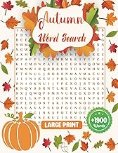 Autumn Word Search Large Print: Fall Puzzle Book for Adults & Seniors - +1900 New Words with Solutions.