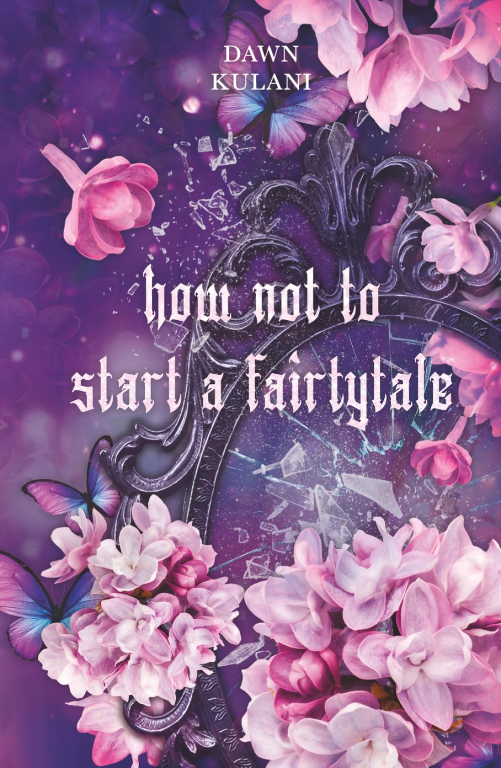 How Not To Start a Fairy Tale