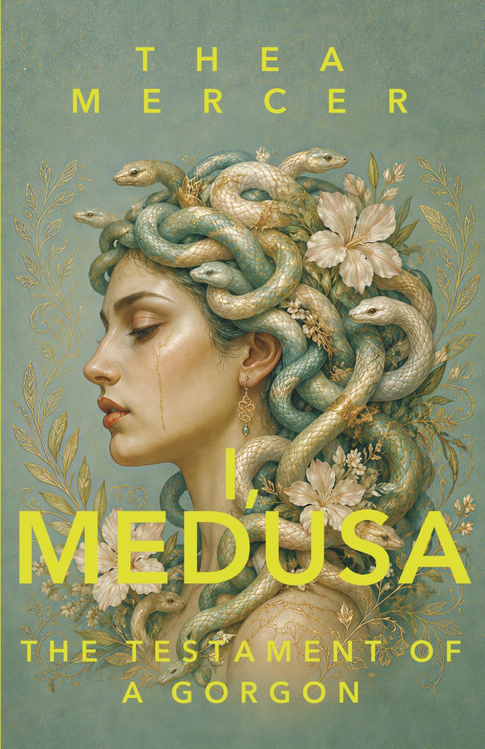 I, MEDUSA: The Testament Of A Gorgon (Unwritten Myths)