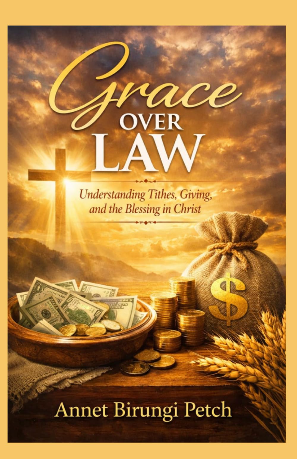Grace over law: Understanding Tithes, Giving, and the Blessing in Christ