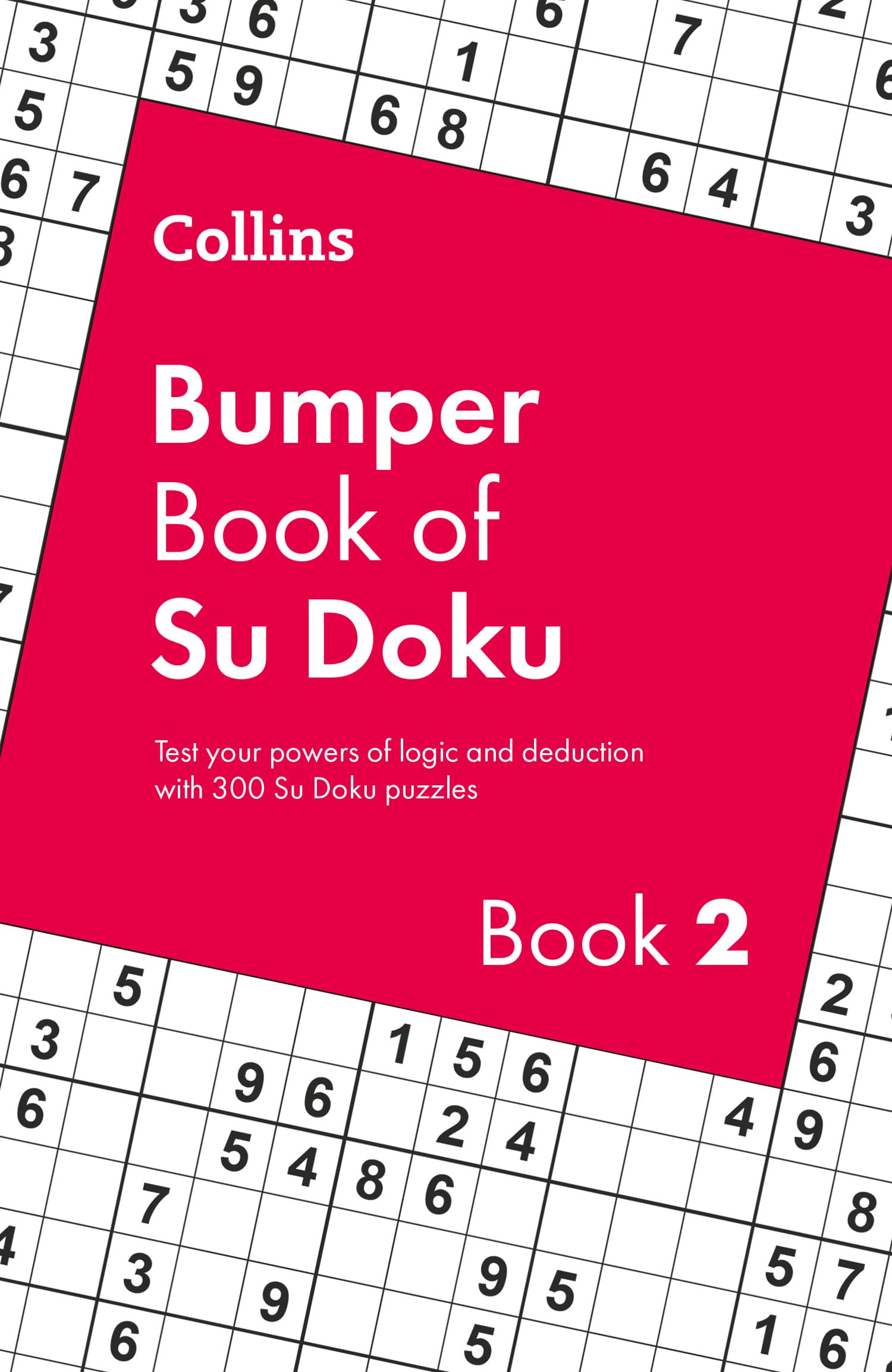 Collins Bumper Book of Su Doku book 2: 300 Su Doku puzzles (Collins Su Doku)