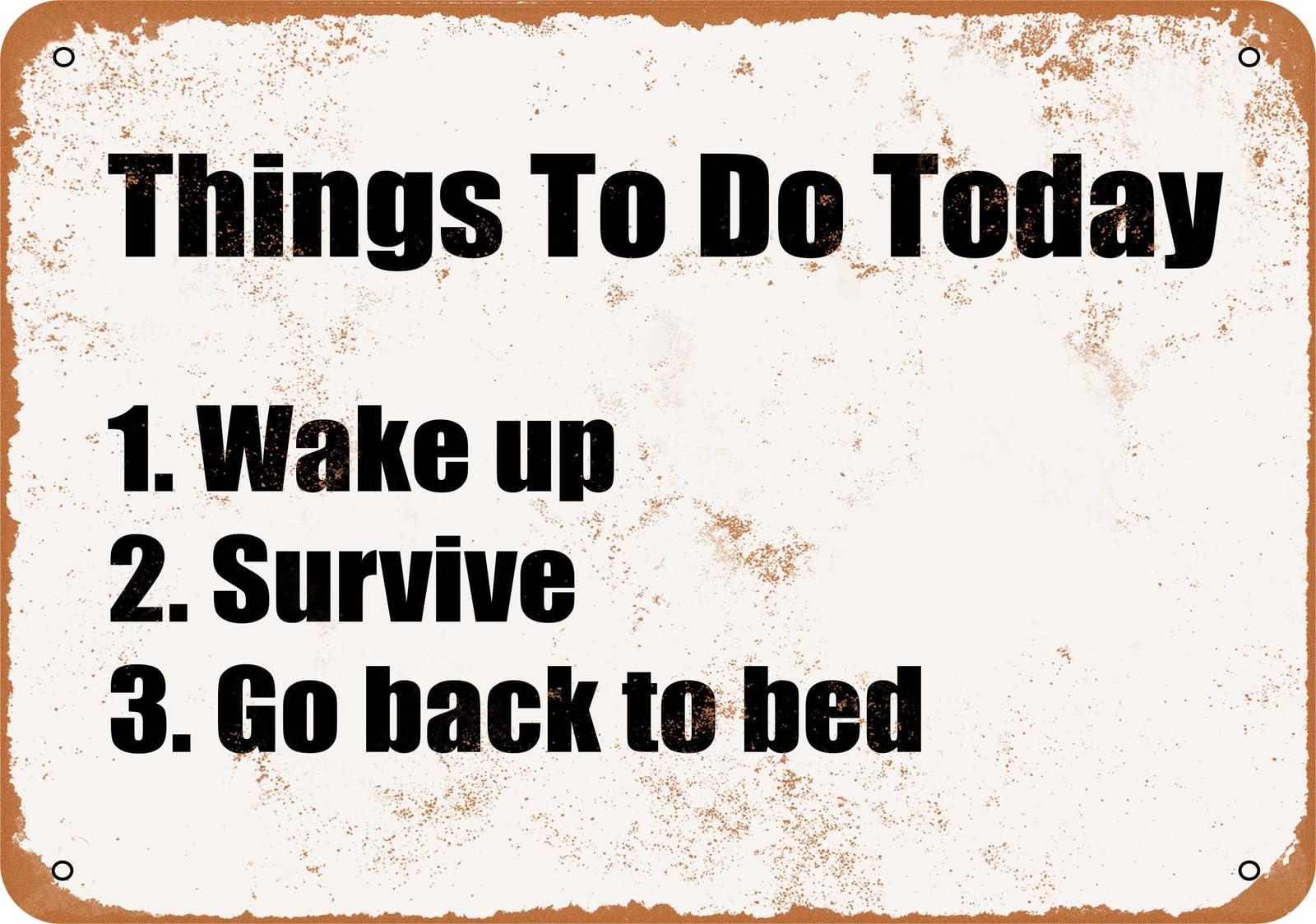 Miaomansenstore Metal Sign - Things To Do Today- Vintage Look Home Decor