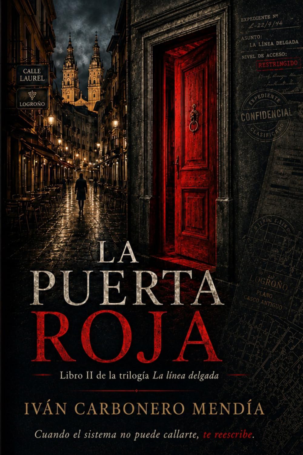La Puerta Roja: Libro II de la trilogía La línea delgada: Cuando el sistema no puede callarte, te reescribe