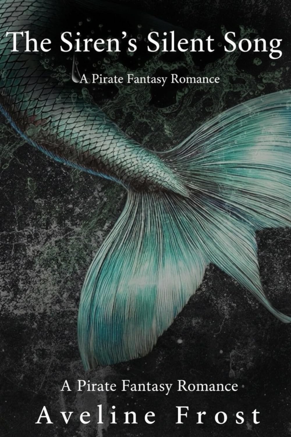 The Siren’s Silent Song: A Pirate Fantasy Romance