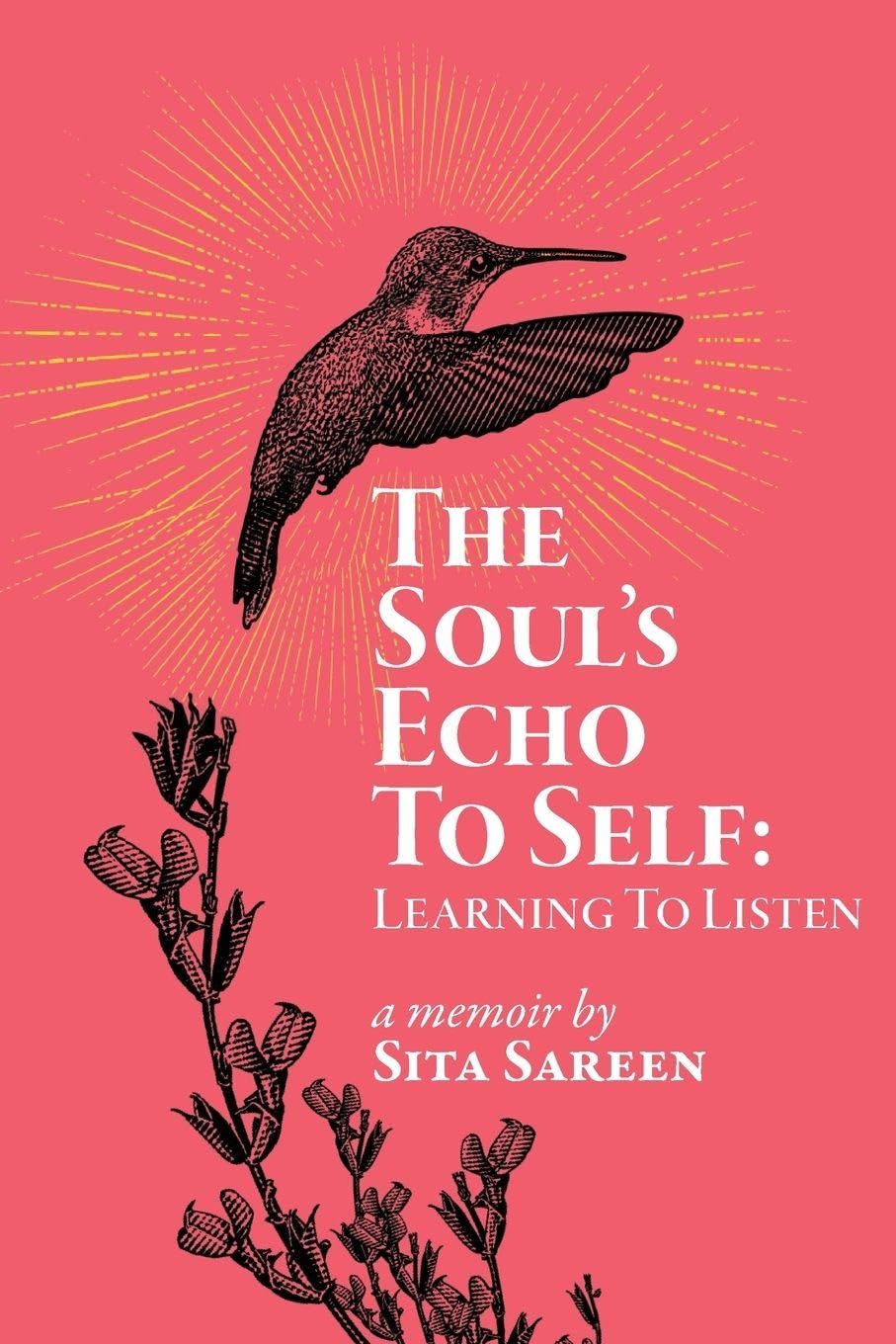 The Soul's Echo To Self: Learning To Listen