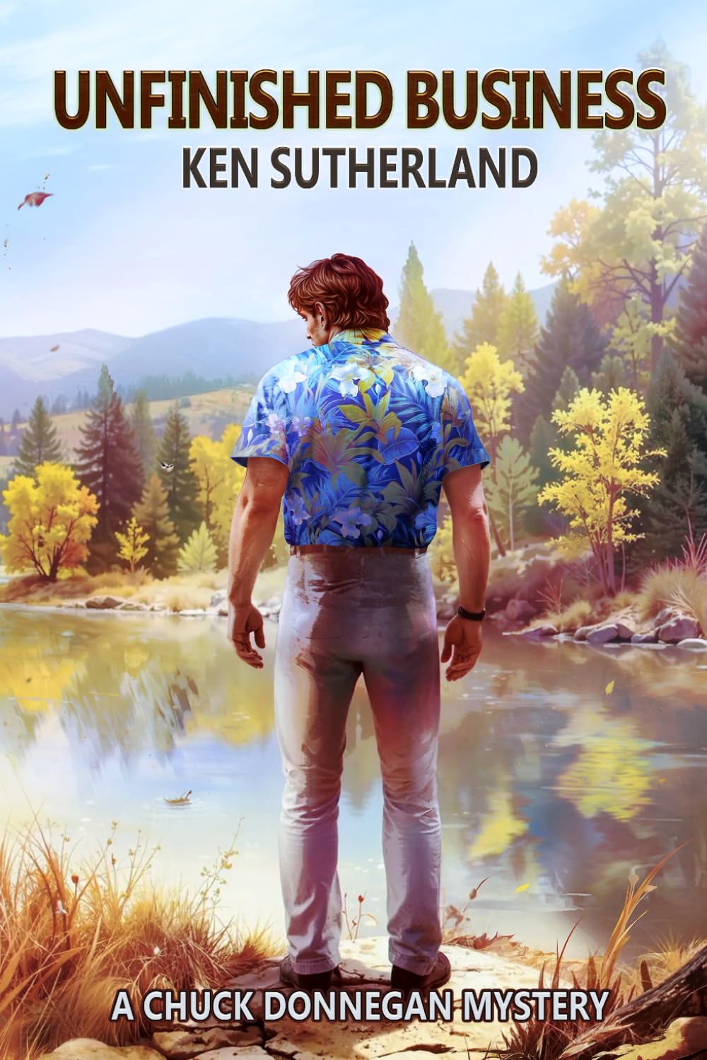 Unfinished Business (The Chuck Donnegan Mystery Series)