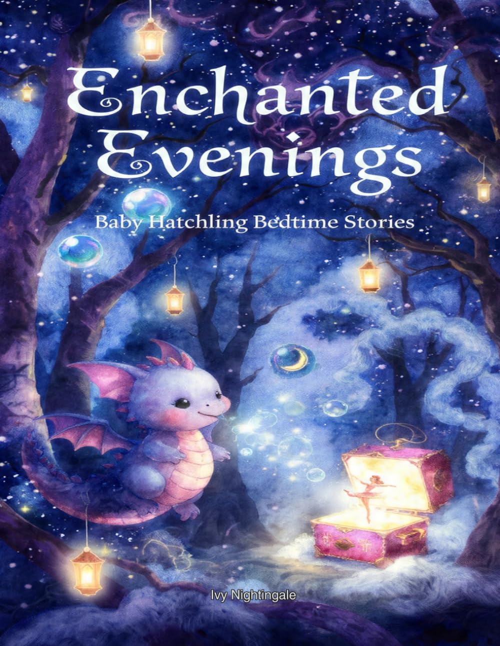 Enchanted Evenings: Magic & Fantasy (Stories for Baby Hatchling)