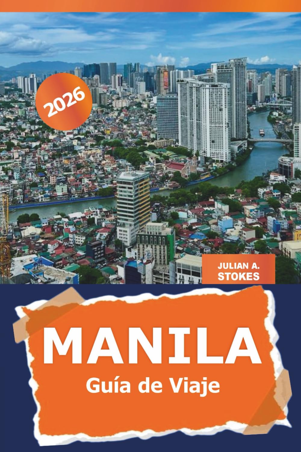 Manila Guía de viaje 2026: Descubre las principales atracciones, joyas ocultas, lugares para comer, consejos esenciales y experiencias culturales en Filipinas