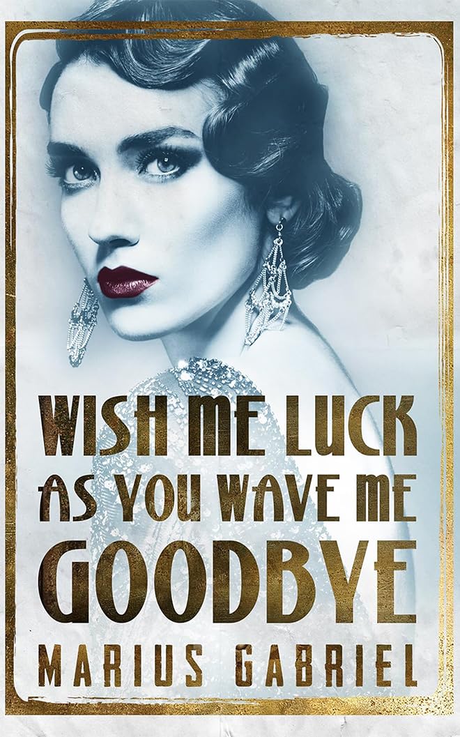 Wish Me Luck As You Wave Me Goodbye (The Redcliffe Sisters)-Mari