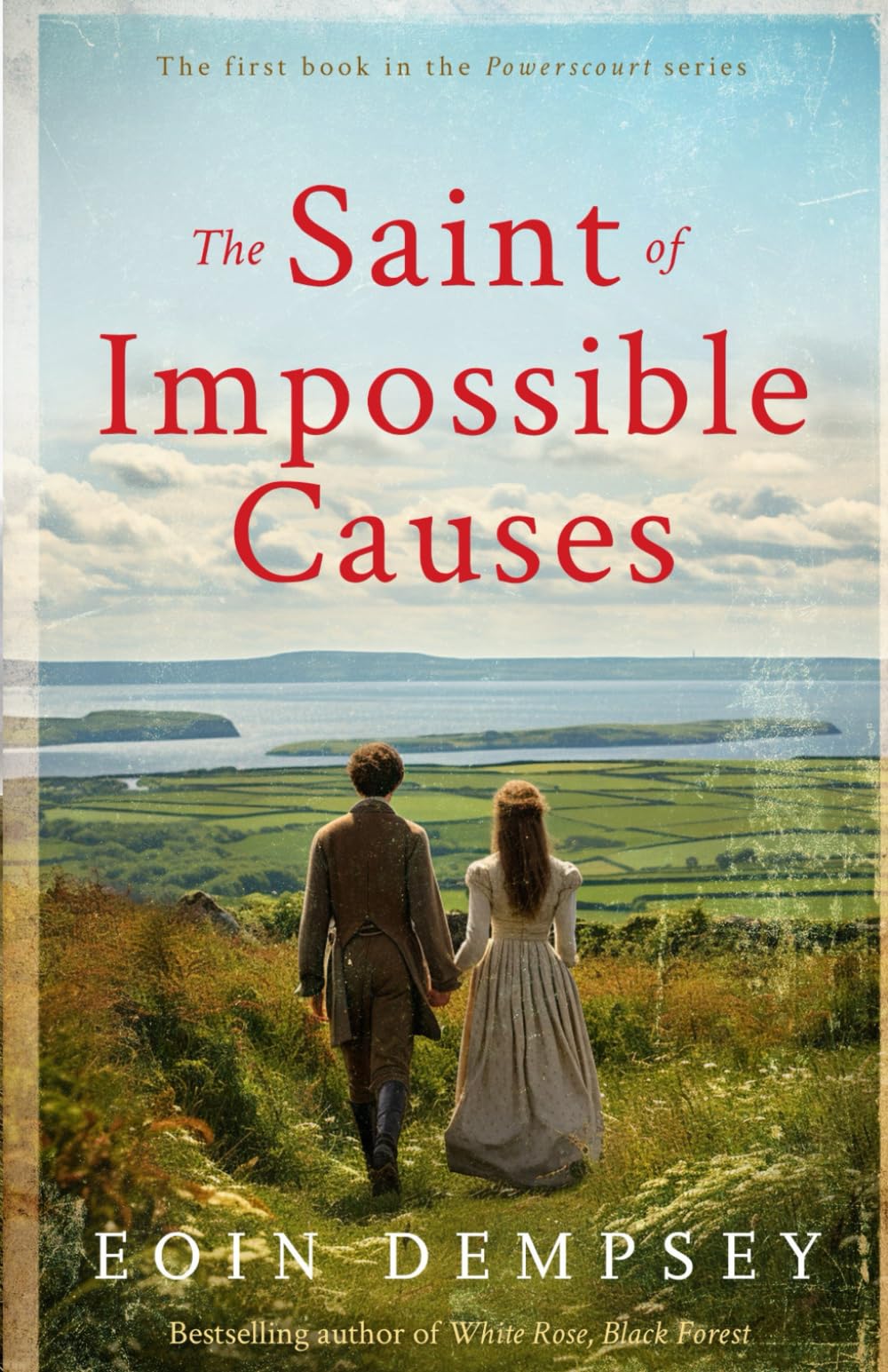 The Saint of Impossible Causes: An Irish 19th Century Family Saga (The Powerscourt Series)