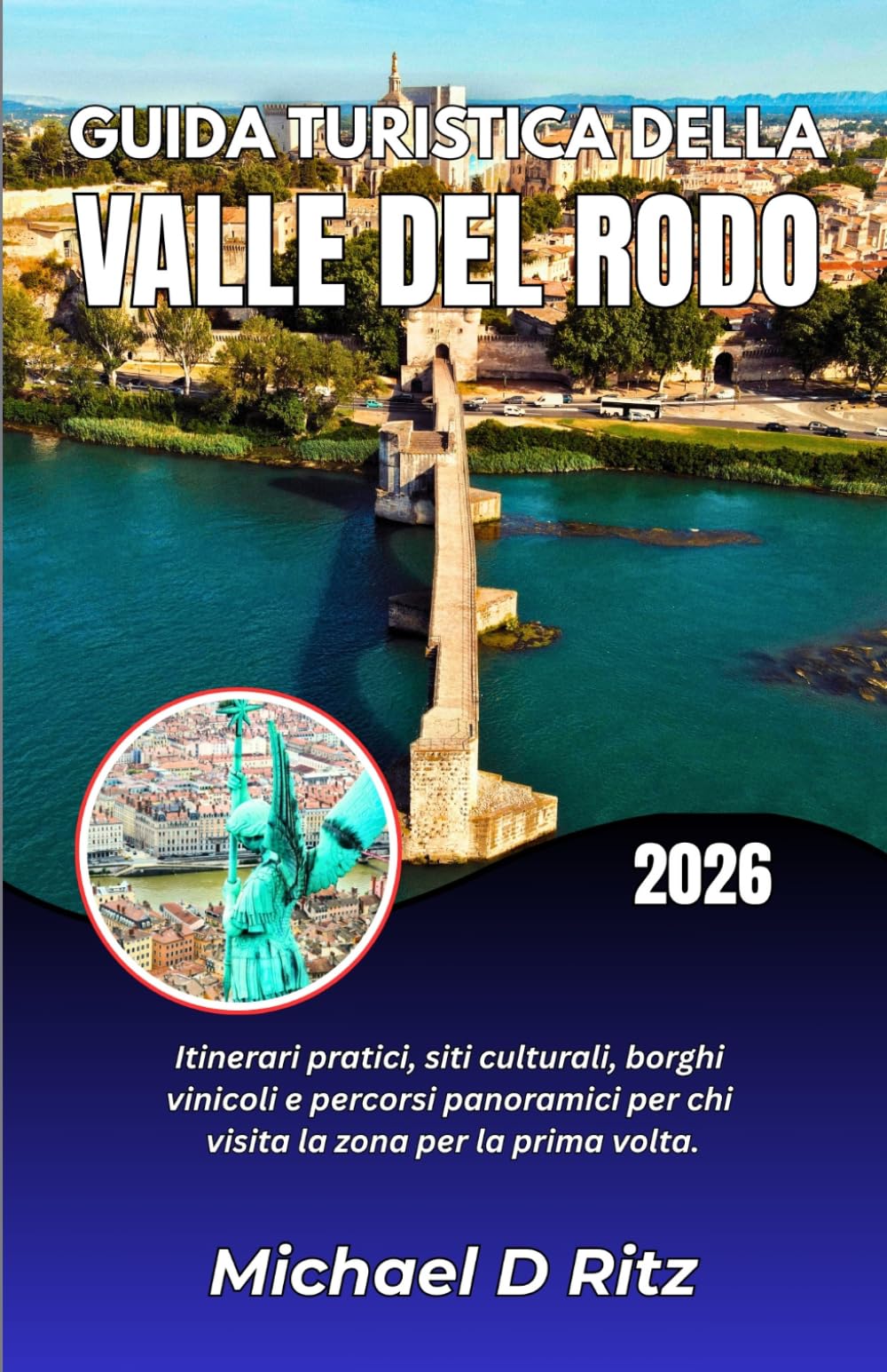 GUIDA TURISTICA DELLA VALLE DEL RODO 2026: Itinerari pratici, siti culturali, borghi vinicoli e percorsi panoramici per chi visita la zona per la prima volta.