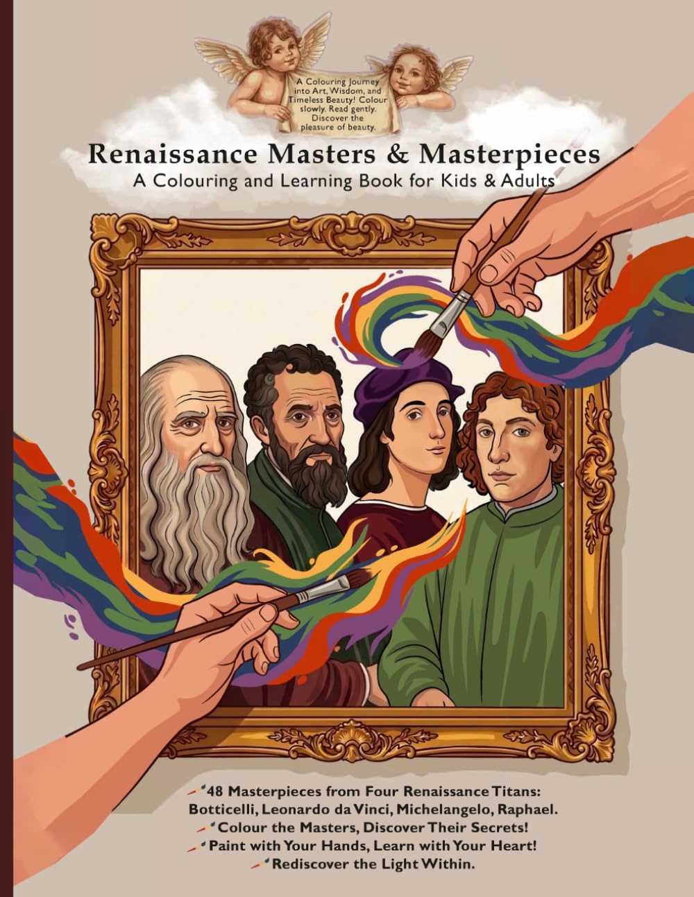 Renaissance Masters and Masterpieces: A Colouring and Learning Book for Kids & Adults