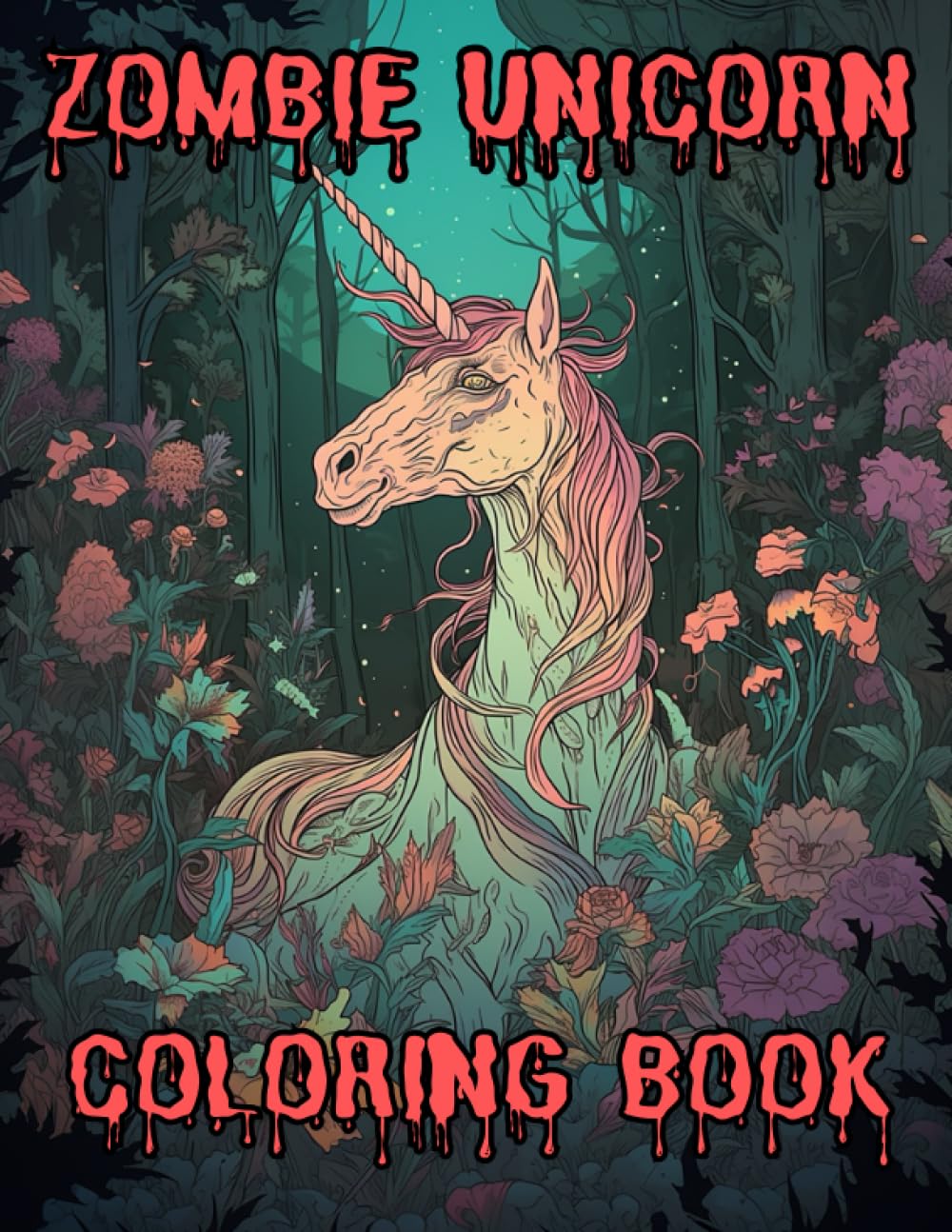 Amazon.com: Zombie Unicorn horrior adult coloring book: Creepy Eerie ...