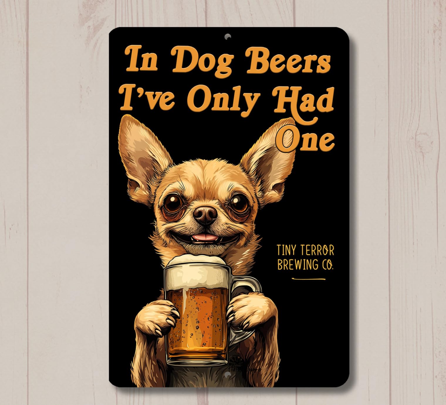 Chihuahua In Dog Beers sign man cave beer bar decor funny metal tin pub wall art home decor