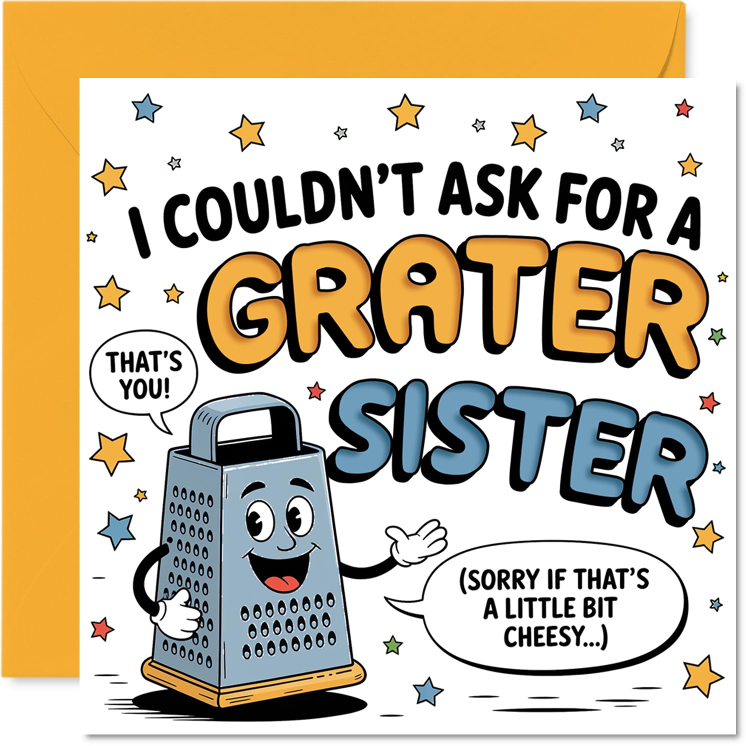 Funny Birthday Card for Sister - Utterly Grate Banter - Cartoon Cheese and Grater with a Punny Twist - 145mm Square, Envelope Included