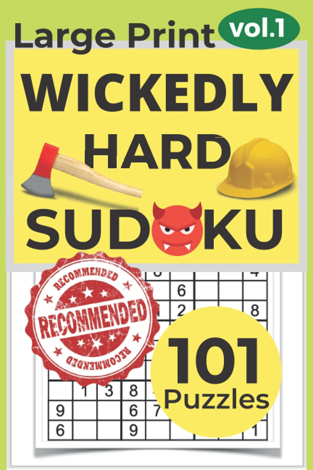 Wickedly Hard Sudoku Puzzles Book For Adult 101 Puzzles: Large Print (Wickedly Hard Sudoku Books)